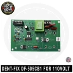 Dent Fix Equipment DF-505CB1 Maxi 110VOLT Circuit Board Original Oem Made Usa. Fixed Price $219.95.